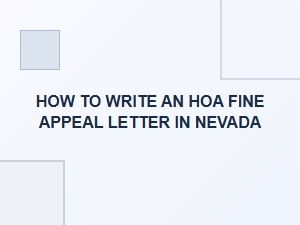 How to Write an Hoa Fine Appeal Letter in Nevada